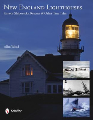 Kniha New England Lighthouses Allan Wood