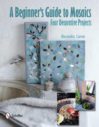 Kniha Beginner's Guide to Maics: Four Decorative Projects Alexandra Carron