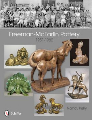 Książka Freeman-McFarlin Pottery: 1951-1980 Nancy Kelly