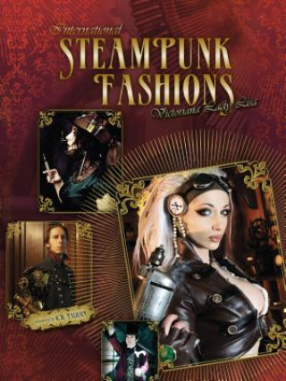 Knjiga International Steampunk Fashions Victoriana Lady Lisa