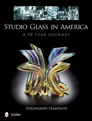 Carte Studio Glass in America: A 50 Year Journey Ferdinand Hampson