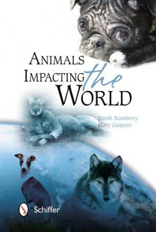Kniha Animals Impacting the World Dinah Roseberry