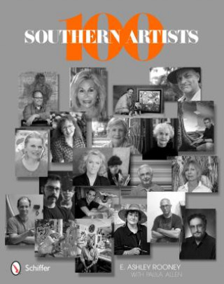 Knjiga 100 Southern Artists E Ashley Rooney