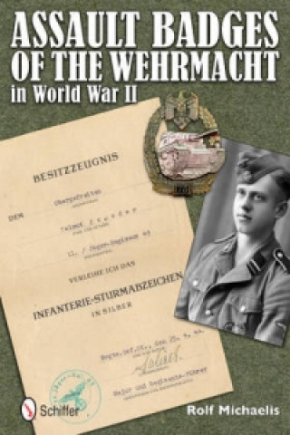 Kniha Assault Badges of the Wehrmacht in World War II Rolf Michaelis