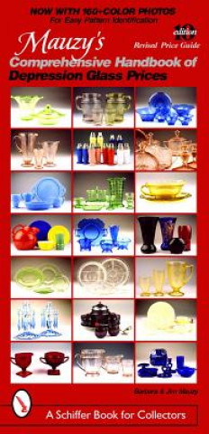 Carte Mauzy's Comprehensive Handbook of Depression Glass Prices Barbara E. Mauzy