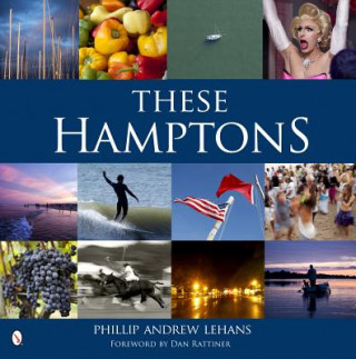 Книга These Hamptons Phillip Andrew Lehans