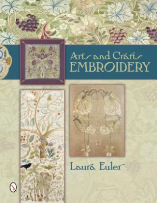 Książka Arts and Crafts Embroidery Laura Euler