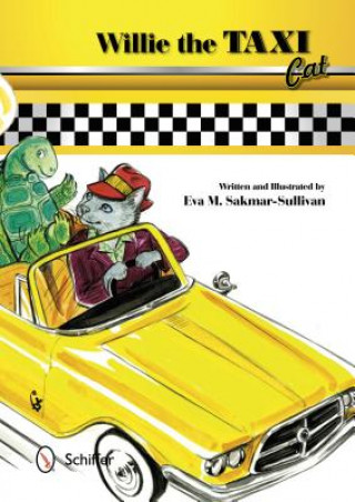Könyv Willie the Taxi Cat Eva M. Sakmar-Sullivan