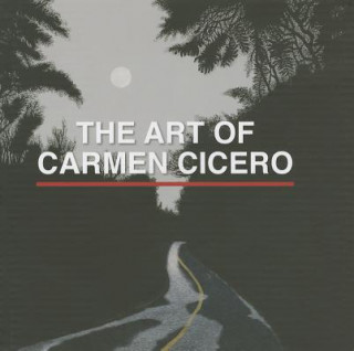 Kniha Art of Carmen Cicero Phyllis Braff