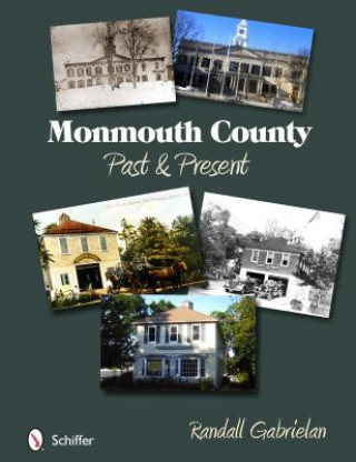 Kniha Monmouth County: Past and Present Randall Gabrielan