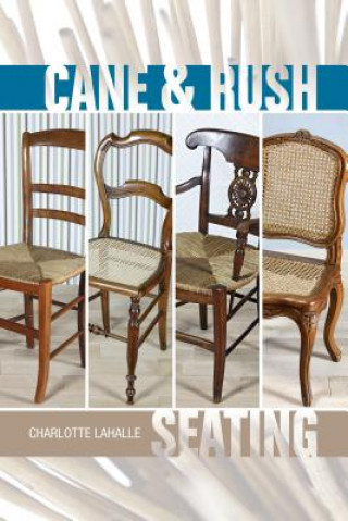 Könyv Cane and Rush Seating Charlotte LaHalle