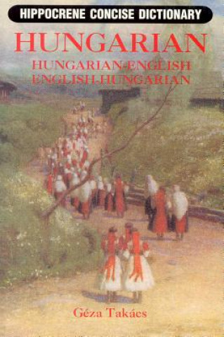 Carte Hungarian-English/English-Hungarian Concise Dictionary Geza Takacs
