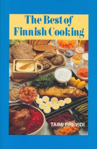 Könyv Best of Finnish Cooking: A Hippocrene Original Cookbook Taimi Previdi