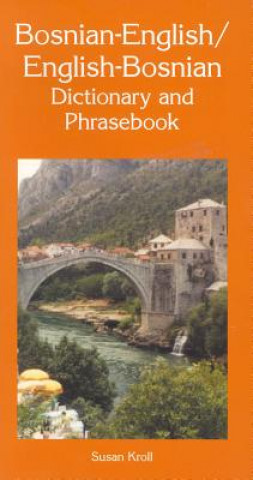 Kniha Bosnian-English / English-Bosnian Dictionary & Phrasebook Susan Kroll