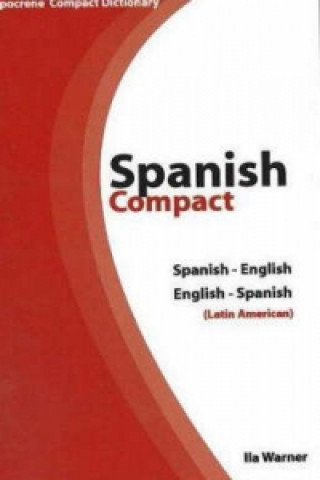 Kniha Spanish-English / English-Spanish Compact Dictionary (Latin American) Ila Warner