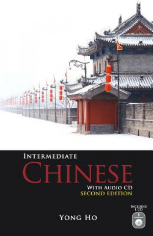 Könyv Intermediate Chinese Yong Ho