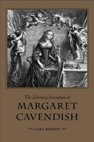 Książka Literary Invention of Margaret Cavendish Lara Dodds