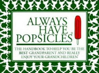Kniha Always Have Popsicles Rebecca Harvin