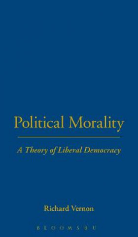 Kniha Political Morality Richard A. Vernon