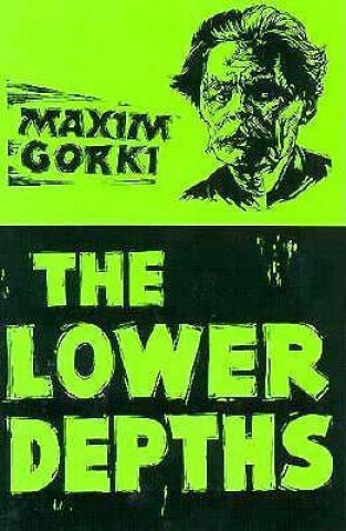 Książka Lower Depths Maxim Gorky