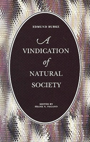 Könyv Vindication of Natural Society Edmund Burke