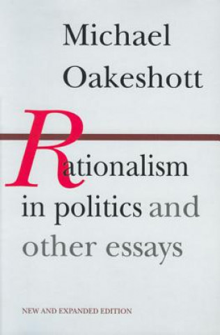 Carte Rationalism in Politics & Other Essays Michael Oakeshott