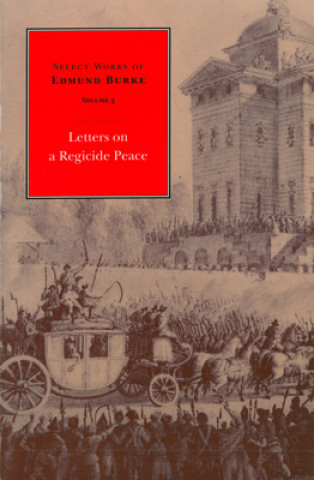 Książka Select Works of Edmund Burke, Volume 3 Francis Canavan