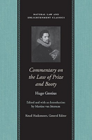 Książka Commentary on the Law of Prize and Booty, with Associated Documents Hugo Grotius