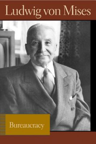 Książka Bureaucracy Ludwig Von Mises