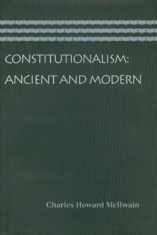 Könyv Constitutionalism Charles Howard McIlwain