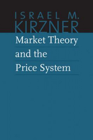 Könyv Market Theory & the Price System Peter Boettke