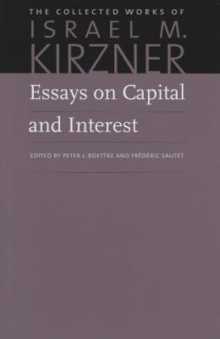 Libro Essays on Capital & Interest Isreal M Kirzner