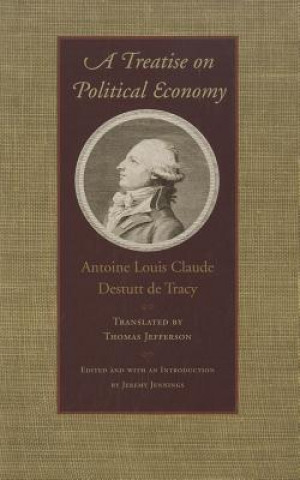 Carte Treatise on Political Economy Antoine Louis Claude Destutt Tracy