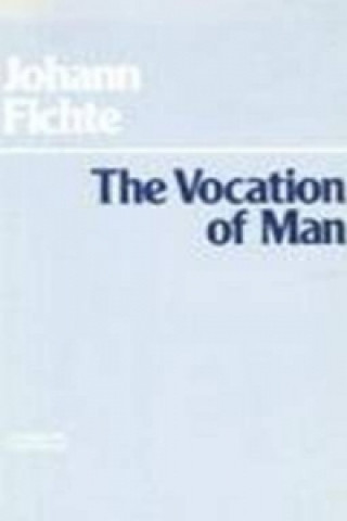 Książka Vocation of Man Johann Gottlieb Fichte