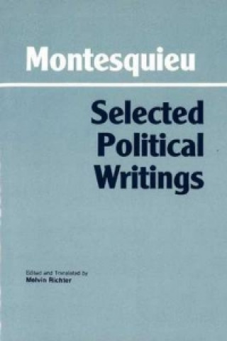 Book Montesquieu: Selected Political Writings Montesquieu