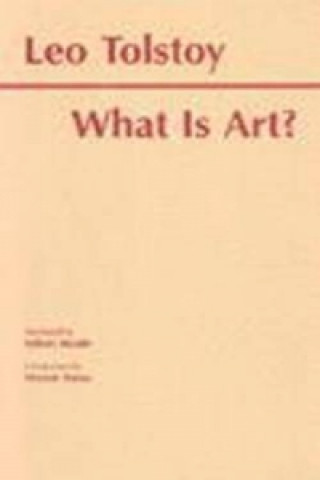 Kniha What Is Art? Leo Tolstoy