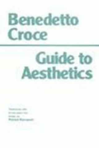 Livre Guide to Aesthetics Benedetto Croce