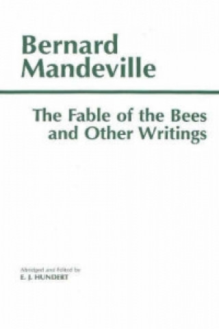 Carte Fable of the Bees and Other Writings Bernard Mandeville
