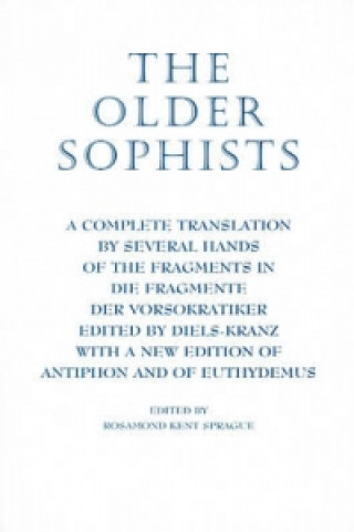 Kniha Older Sophists Rosamond Kent Sprague