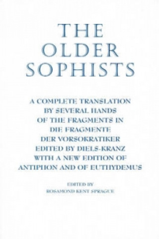 Könyv Older Sophists Rosamond Kent Sprague