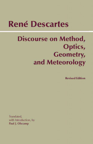 Knjiga Discourse on Method, Optics, Geometry, and Meteorology Paul J Olscamp