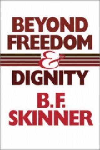 Kniha Beyond Freedom and Dignity B F Skinner