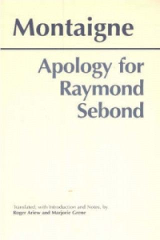 Carte Apology for Raymond Sebond Michel Montaigne