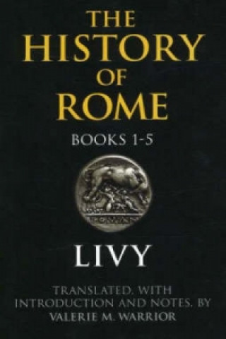 Carte History of Rome, Books 1-5 Livy