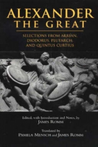 Kniha Alexander The Great James Romm