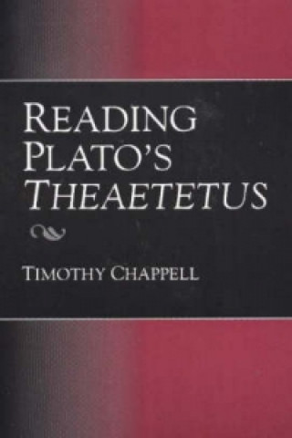 Könyv Reading Plato's Theaetetus Timothy Chappell