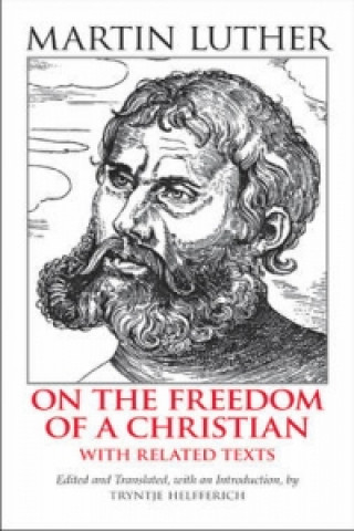 Kniha On the Freedom of a Christian Martin Luther