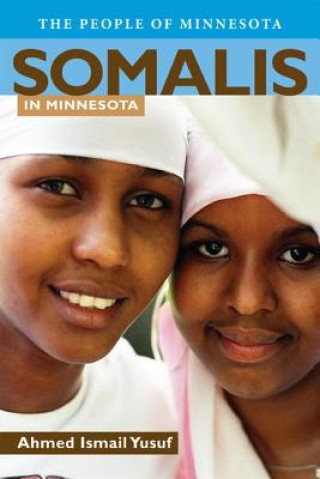 Kniha Somalis in Minnesota Ahmed Ismail Yusuf