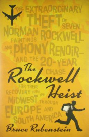 Kniha Rockwell Heist Bruce Rubenstein