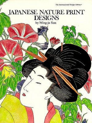 Könyv Japanese Nature Print Designs Amie Ambrose